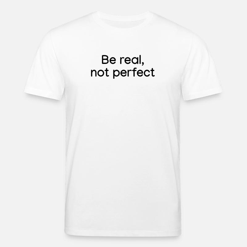 Sei echt, nicht perfekt weiß - Stanley/Stella Unisex Bio-T-Shirt CREATOR  - Weiß