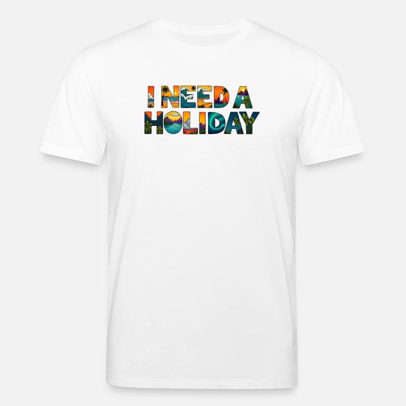 ICH BRAUCHE URLAUB - Stanley/Stella Unisex Bio-T-Shirt CREATOR - Weiß
