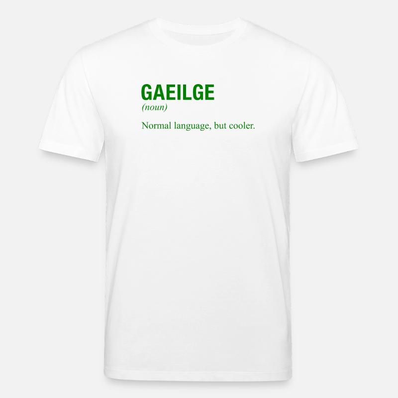IRISH Language Irland Ireland Irisch - Stanley/Stella Unisex Bio-T-Shirt CREATOR  - Weiß