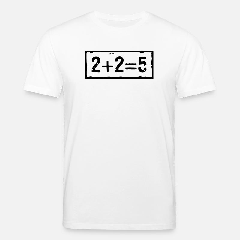 2 plus 2 égale 5 - T-shirt bio CREATOR Stanley/Stella Unisexe - blanc