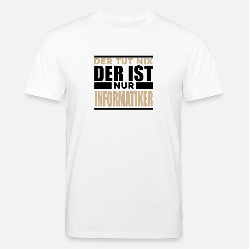 Informatiker Spruch - Stanley/Stella Unisex Bio-T-Shirt CREATOR  - Weiß