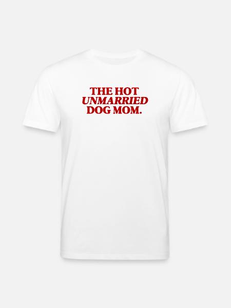 Cadeau drôle de la maman de hot-dog non mariée - T-shirt bio CREATOR Stanley/Stella Unisexe - blanc