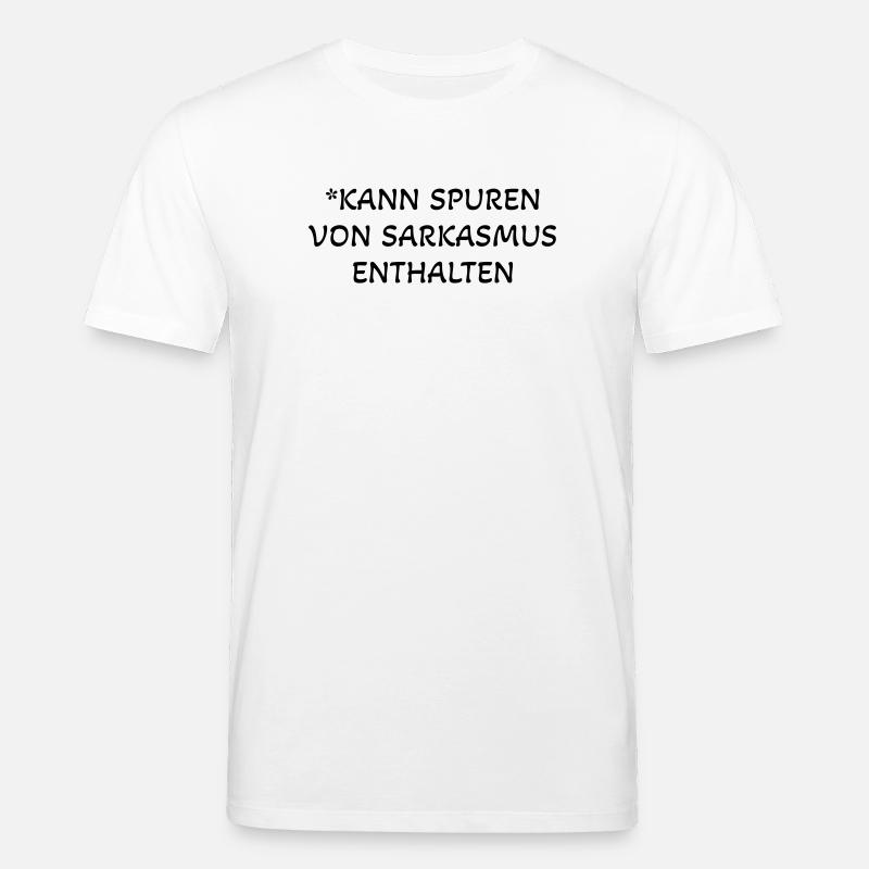 sarkasmus spuren spruch humor - Stanley/Stella Unisex Bio-T-Shirt CREATOR  - Weiß