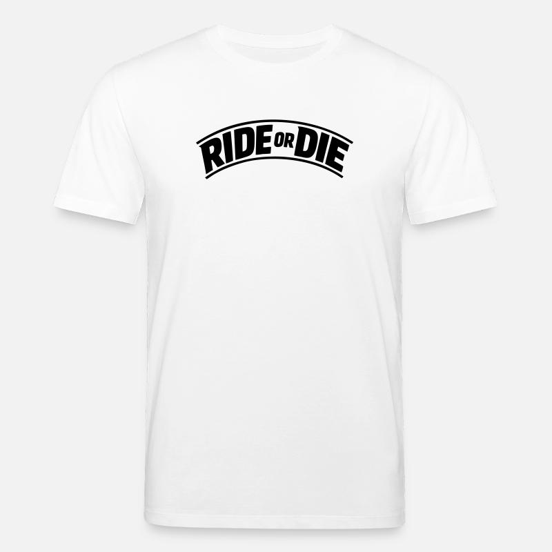 Ride or die - Stanley/Stella Unisex Bio-T-Shirt CREATOR  - Weiß