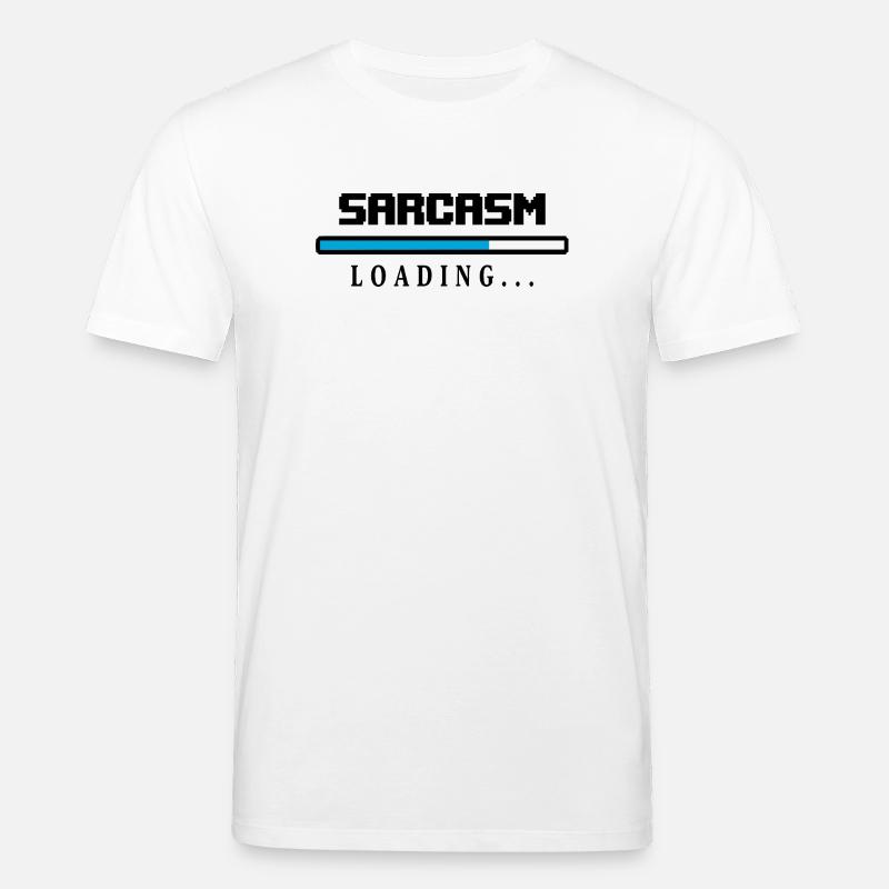 Sarcasme Loading Beam Dire - T-shirt bio CREATOR Stanley/Stella Unisexe - blanc