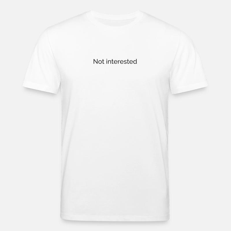 Not interested - Stanley/Stella Unisex Bio-T-Shirt CREATOR  - Weiß