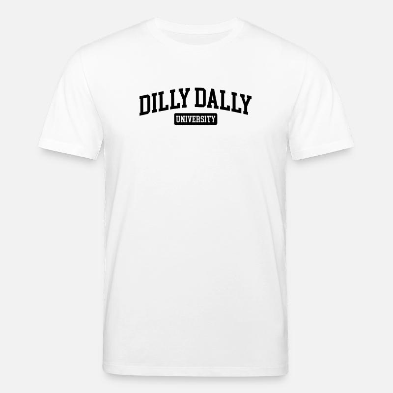 Dilly Dally University Procrastinate Threshing - Stanley/Stella CREATOR Unisex Organic T-Shirt - white