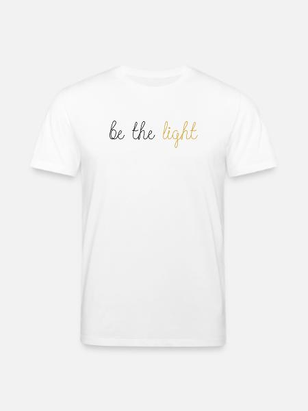 Be The Light! - Stanley/Stella Unisex Bio-T-Shirt CREATOR - Weiß