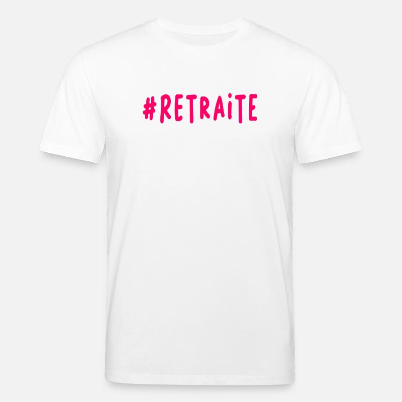 RETRAITE. BONNE RETRAITE. JOYEUSE RETRAITE - T-shirt bio CREATOR Stanley/Stella Unisexe - blanc
