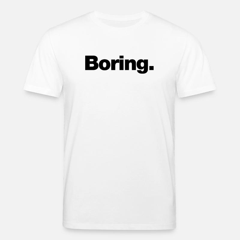 langweilig - Stanley/Stella Unisex Bio-T-Shirt CREATOR - Weiß