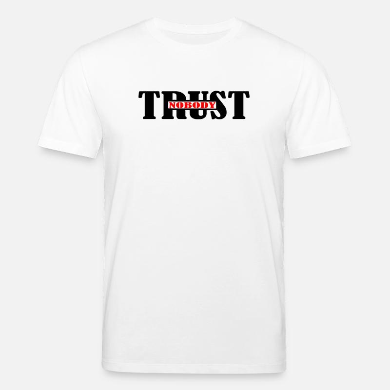 Vertraue niemandem - Stanley/Stella Unisex Bio-T-Shirt CREATOR  - Weiß