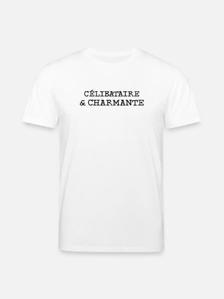 Célibataire et charmante - T-shirt bio CREATOR Stanley/Stella Unisexe - blanc