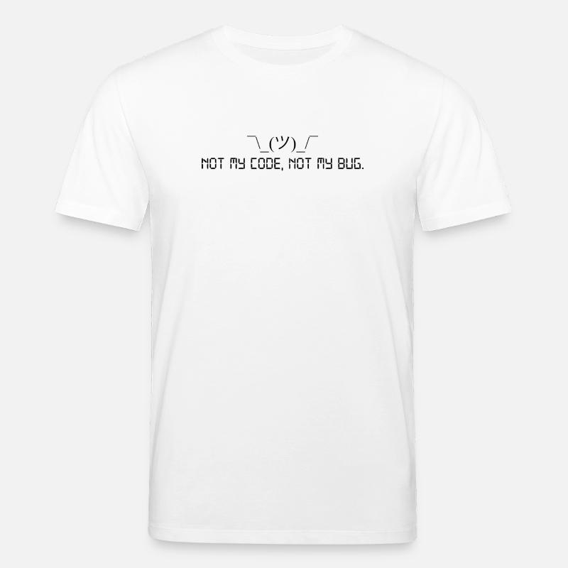 Pas mon code, pas mon bug. - T-shirt bio CREATOR Stanley/Stella Unisexe - blanc