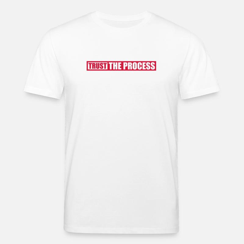 trust the process Zitat - Stanley/Stella Unisex Bio-T-Shirt CREATOR  - Weiß