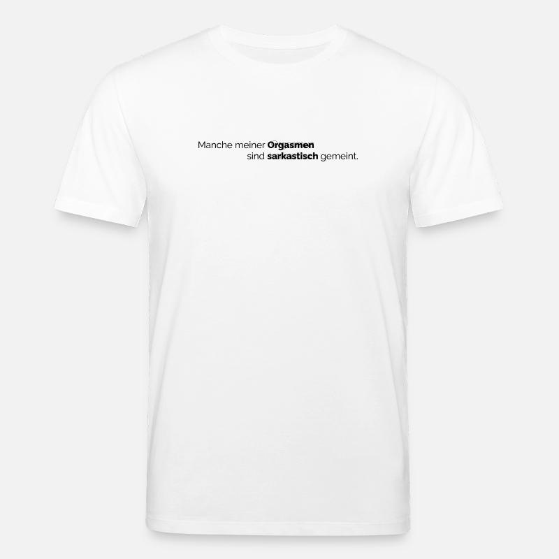 Orgasmus Sarkasmus - Stanley/Stella Unisex Bio-T-Shirt CREATOR  - Weiß