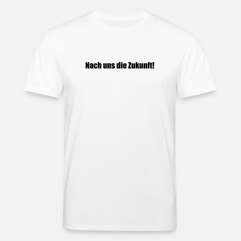 Nach uns die Zukunft! - Stanley/Stella Unisex Bio-T-Shirt CREATOR  - Weiß