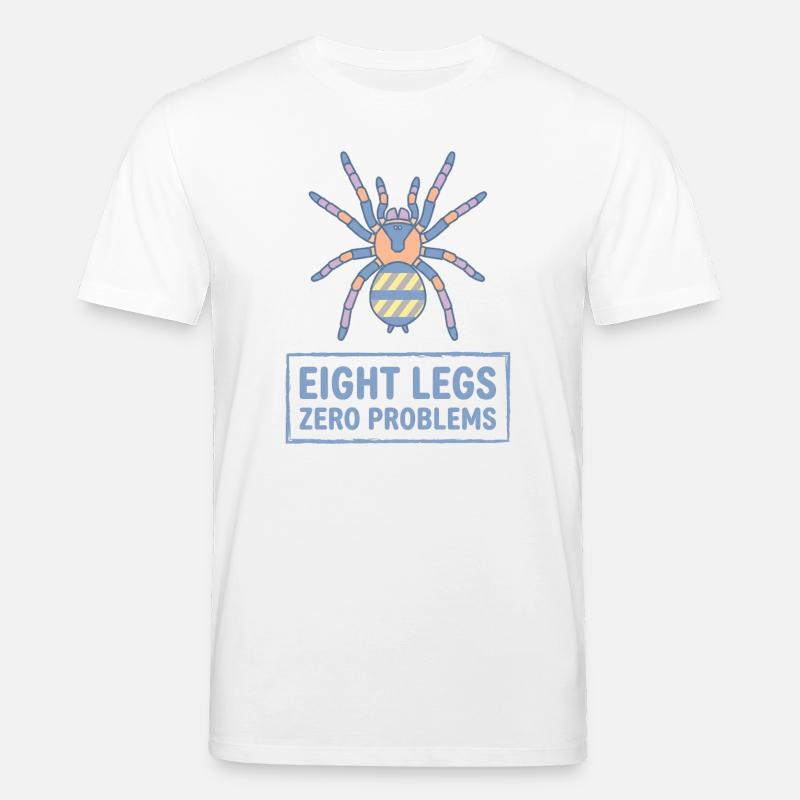 Acht Beine Null Probleme Vogelspinne - Stanley/Stella Unisex Bio-T-Shirt CREATOR - Weiß
