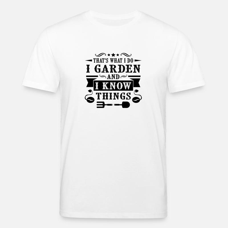 Garden and i know things - T-shirt bio CREATOR Stanley/Stella Unisexe - blanc