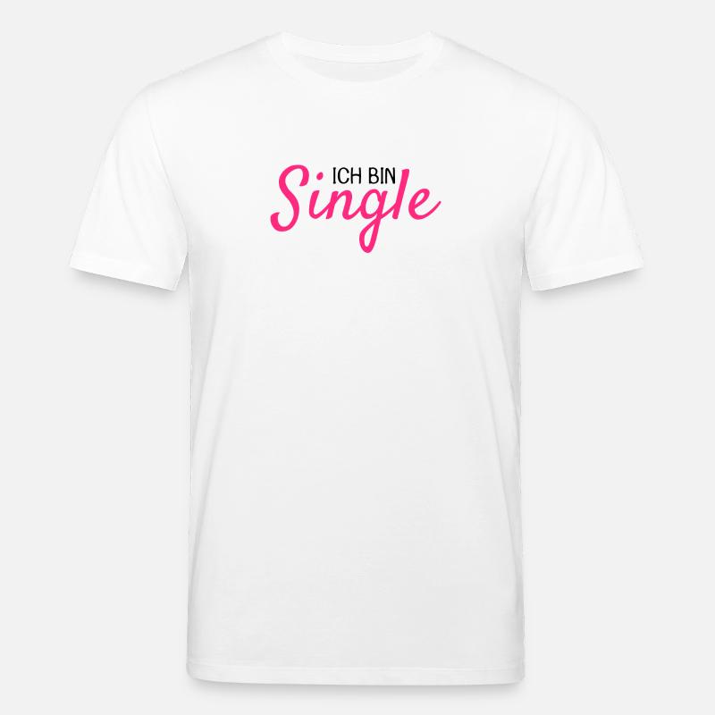 Ich bin Single - Stanley/Stella Unisex Bio-T-Shirt CREATOR  - Weiß
