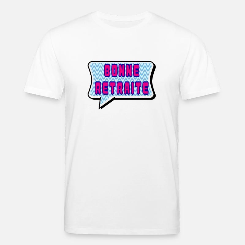 RETRAITE. RETRAITE. RETRAITEE. RETRAITE - T-shirt bio CREATOR Stanley/Stella Unisexe - blanc