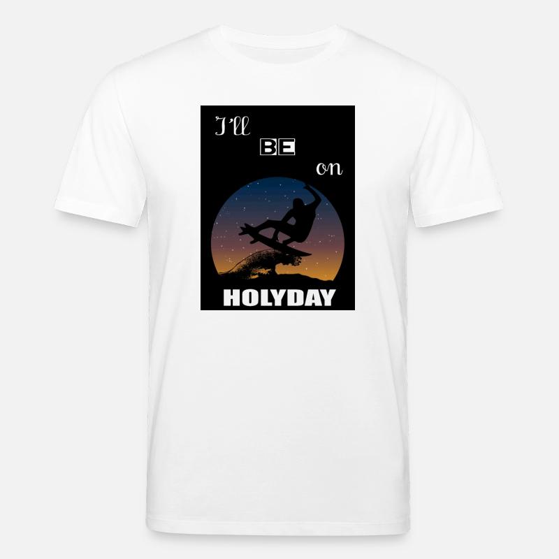 Ich werde im Urlaub sein - Stanley/Stella Unisex Bio-T-Shirt CREATOR  - Weiß