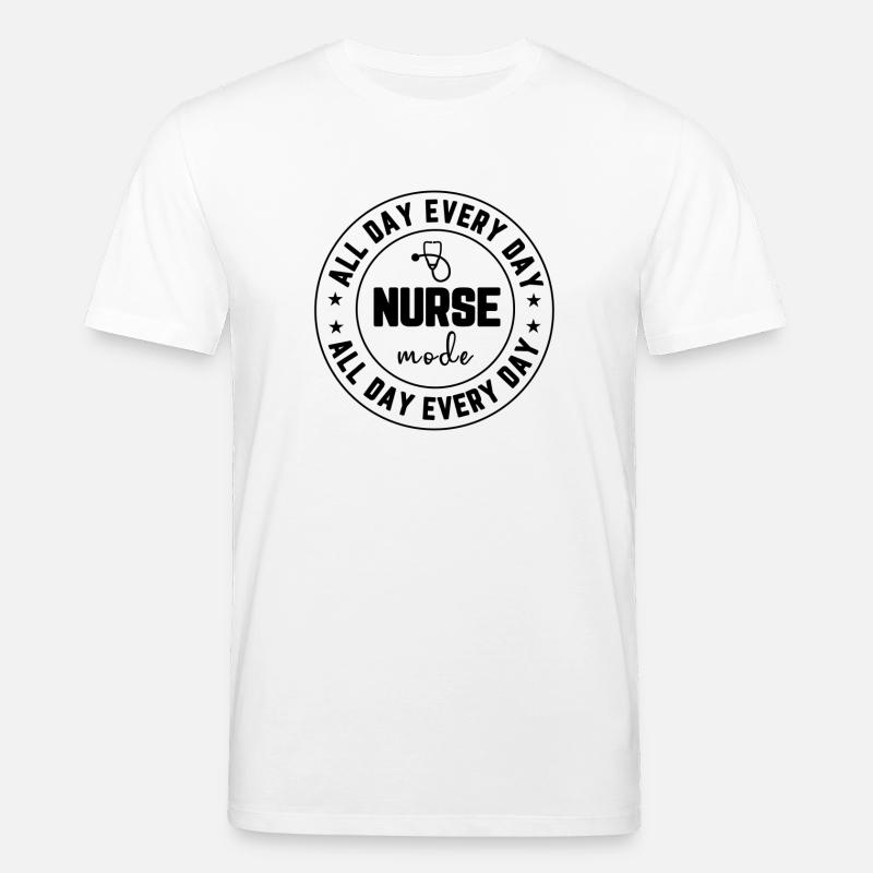 Nurse Mode All Day Every Day - Stanley/Stella Unisex Bio-T-Shirt CREATOR  - Weiß