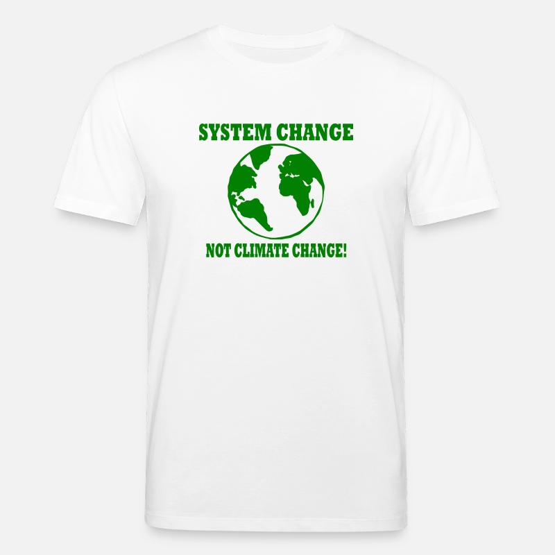 system change not climate change - Stanley/Stella CREATOR Unisex Organic T-Shirt - white