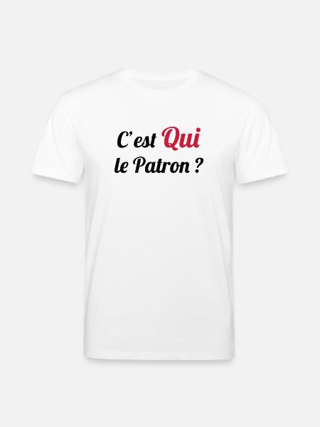 c'est QUI le Patron ? - Stanley/Stella CREATOR Unisex Organic T-Shirt - white
