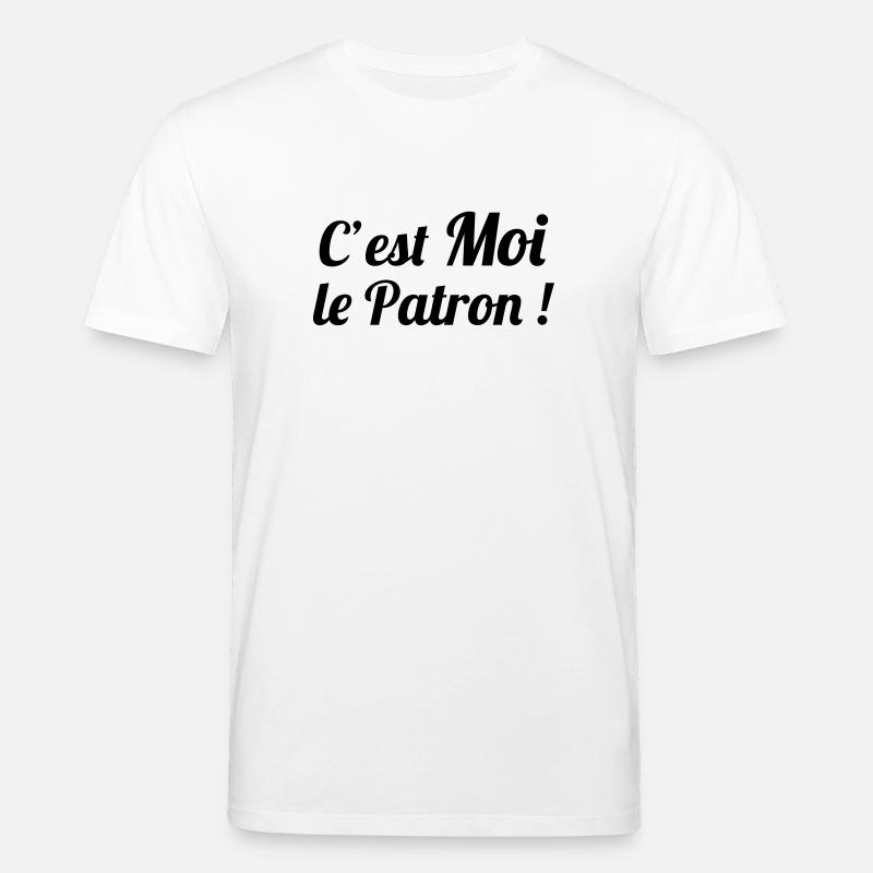c'est MOI le Patron ! - T-shirt bio CREATOR Stanley/Stella Unisexe - blanc
