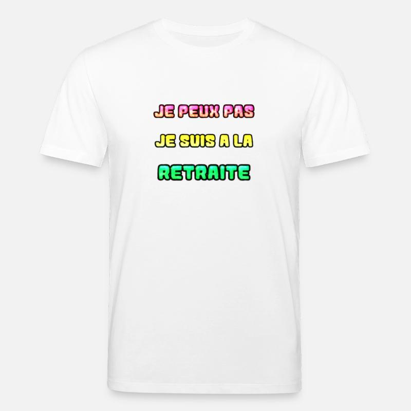 RETRAITE. RETRAITE. RETRAITEE. RETRAITE - T-shirt bio CREATOR Stanley/Stella Unisexe - blanc