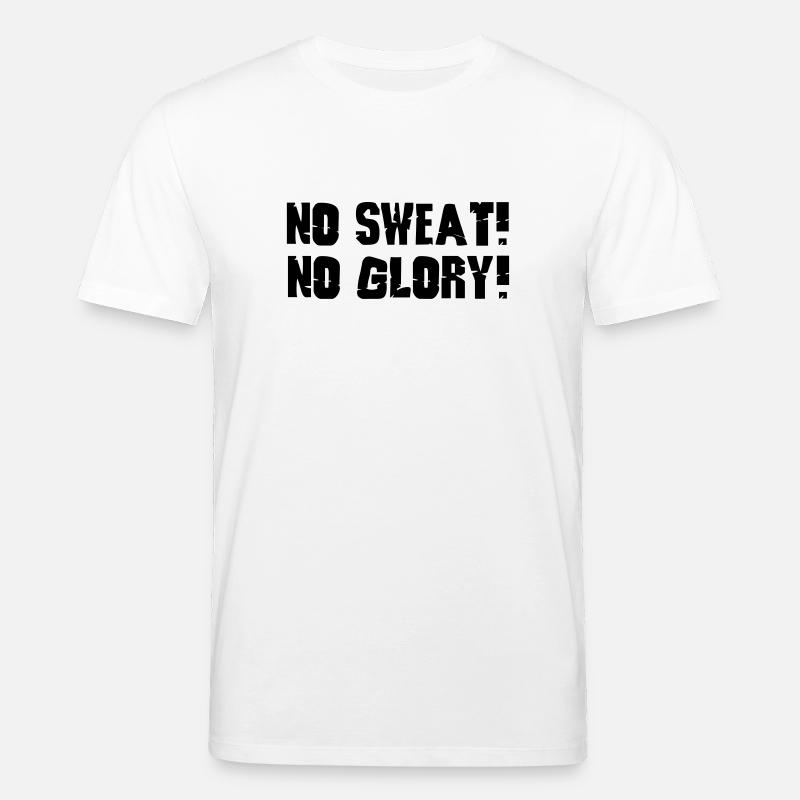 no sweat no glory - Stanley/Stella CREATOR Unisex Organic T-Shirt - white