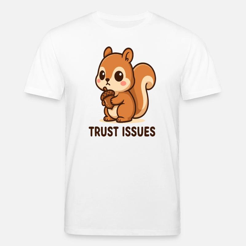 Écureuils avec des problèmes de confiance - T-shirt bio CREATOR Stanley/Stella Unisexe - blanc