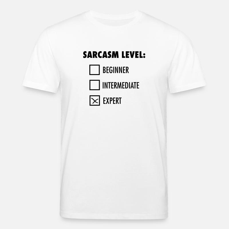 Sarcasm Level: Expert - T-shirt bio CREATOR Stanley/Stella Unisexe - blanc