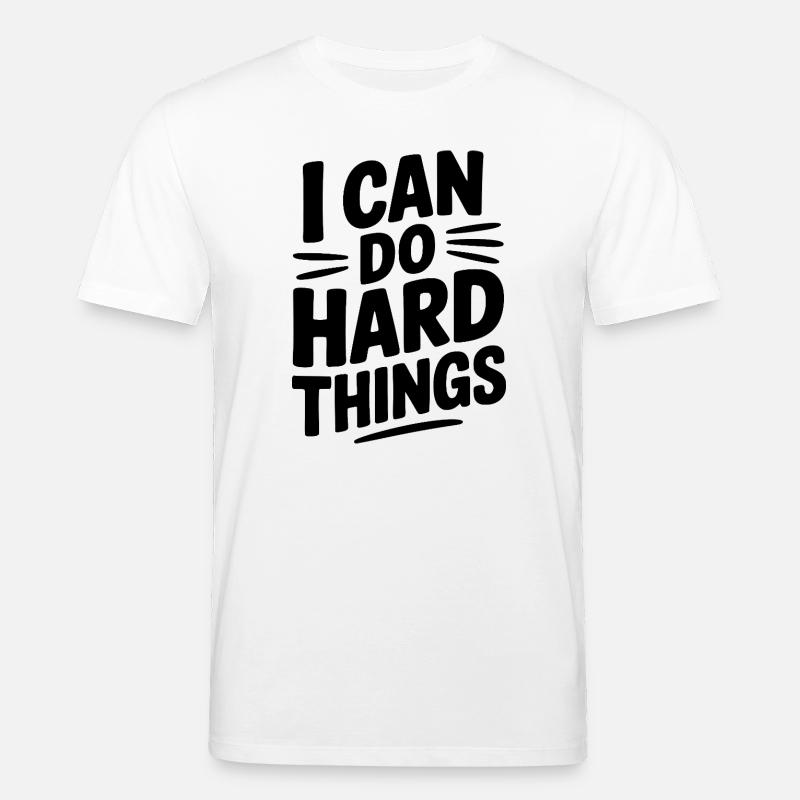 Ich kann harte Dinge tun - Stanley/Stella Unisex Bio-T-Shirt CREATOR  - Weiß