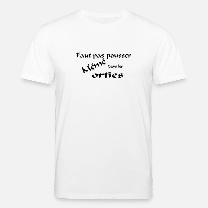 mémé orties - T-shirt bio CREATOR Stanley/Stella Unisexe - blanc