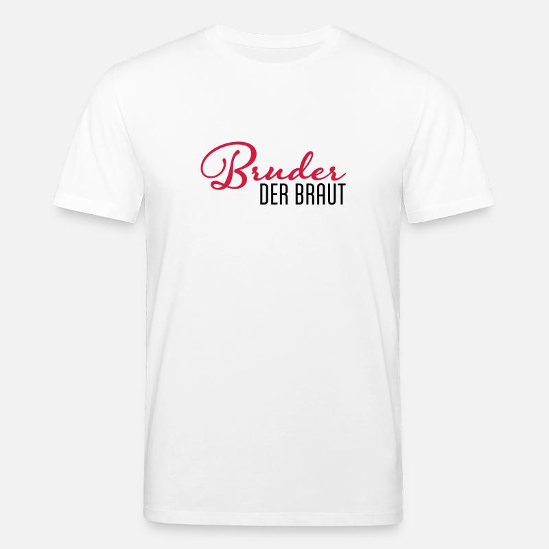 bruder der braut - Stanley/Stella Unisex Bio-T-Shirt CREATOR  - Weiß