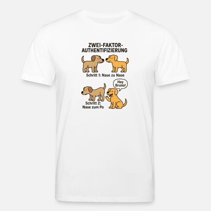 Dog Detection Two-Factor Authentication - Stanley/Stella CREATOR Unisex Organic T-Shirt - white