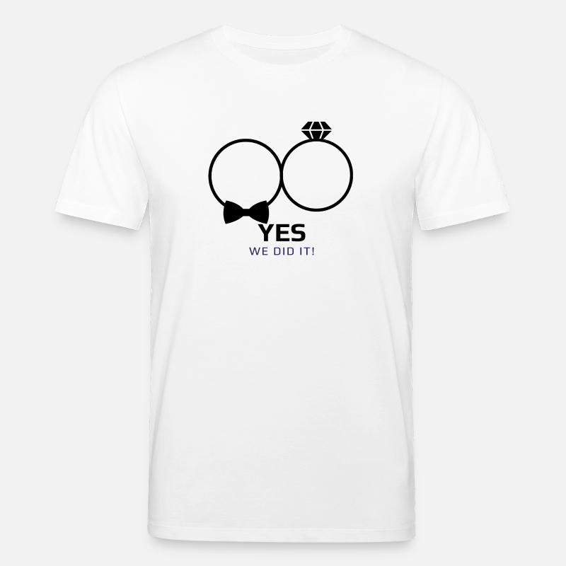 Hochzeit we did it - Stanley/Stella Unisex Bio-T-Shirt CREATOR  - Weiß