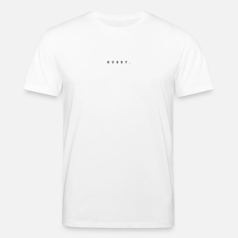HUBBY. - CLASSIC DESIGN - T-shirt bio CREATOR Stanley/Stella Unisexe - blanc