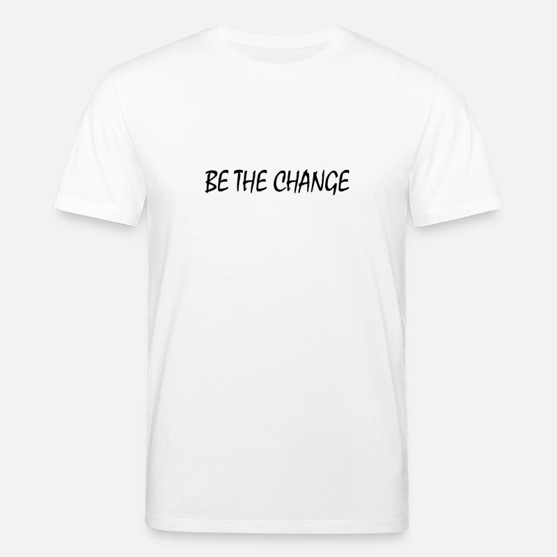 be the change - Stanley/Stella Unisex Bio-T-Shirt CREATOR  - Weiß