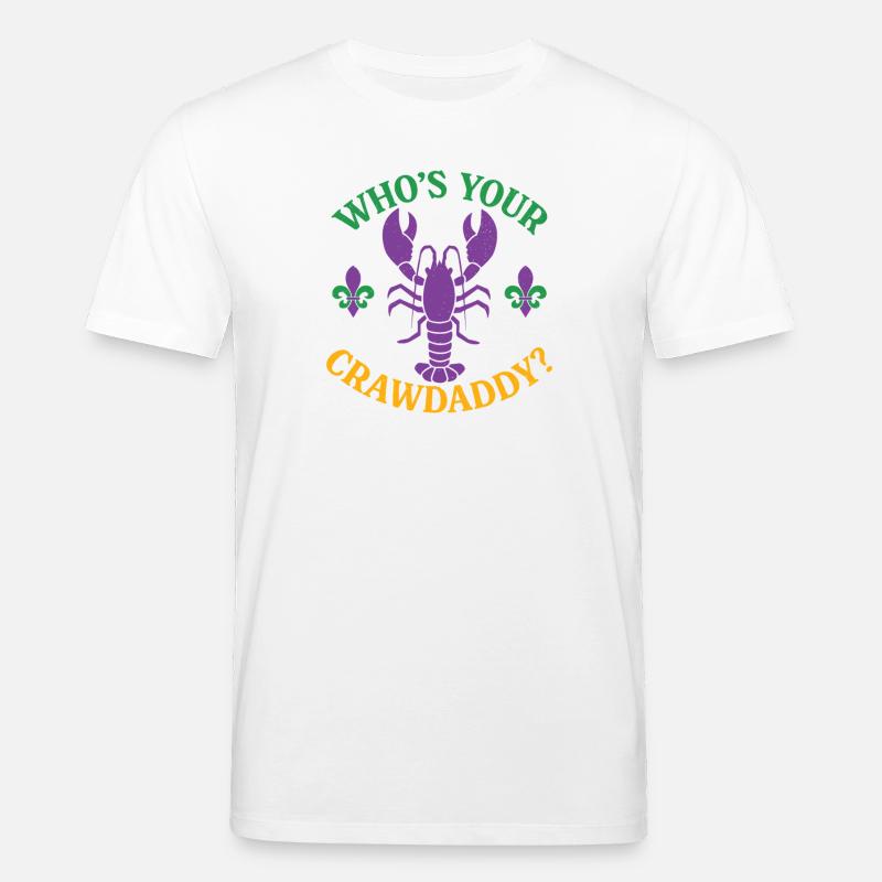 Wer ist dein Crawdaddy - Stanley/Stella Unisex Bio-T-Shirt CREATOR  - Weiß