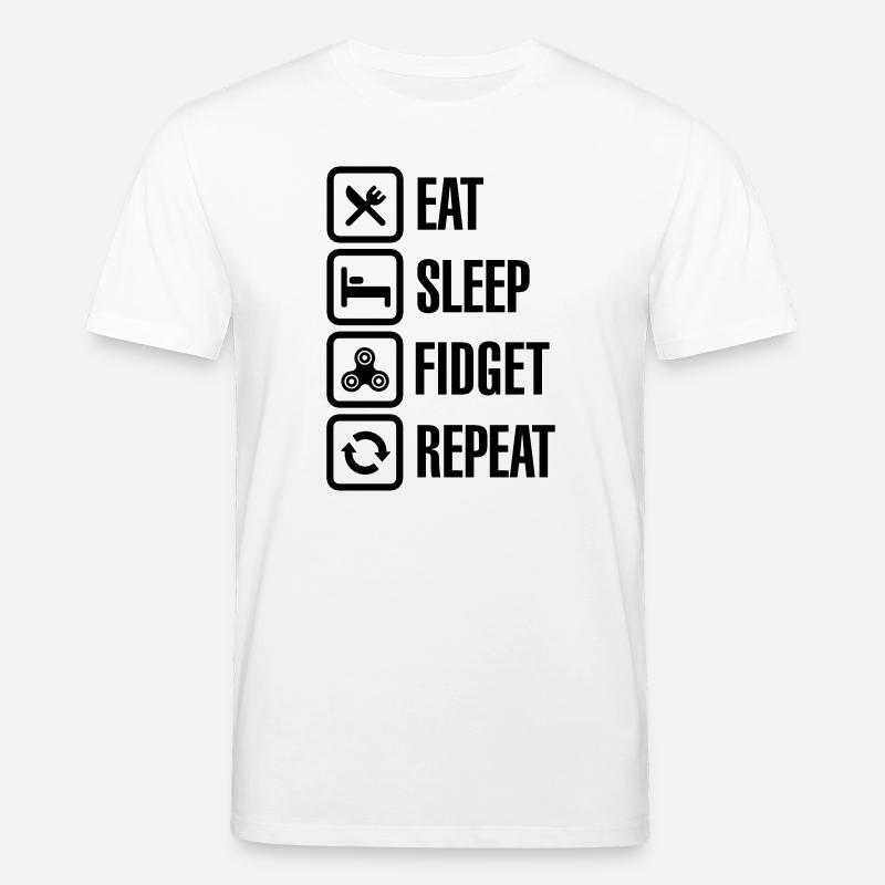 Eat Sleep Fidget Repeat - Fidget Spinner - Stanley/Stella Unisex Bio-T-Shirt CREATOR  - Weiß