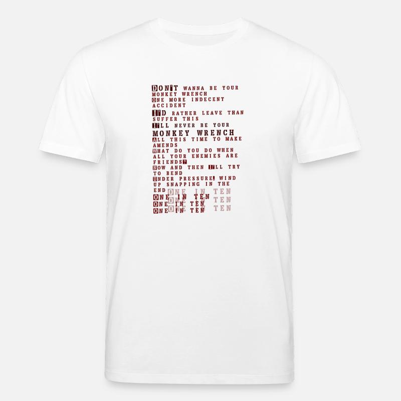 Foo fighters lyrics - monkey wrench - Stanley/Stella Unisex Bio-T-Shirt CREATOR  - Weiß