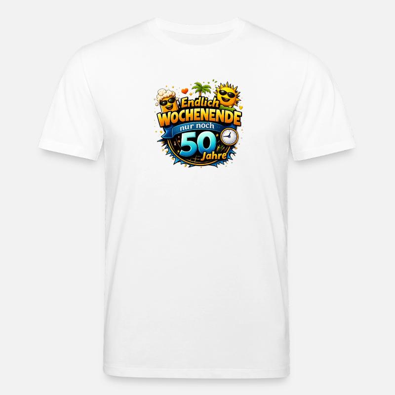 Finally weekend only 50 years left - Stanley/Stella CREATOR Unisex Organic T-Shirt - white