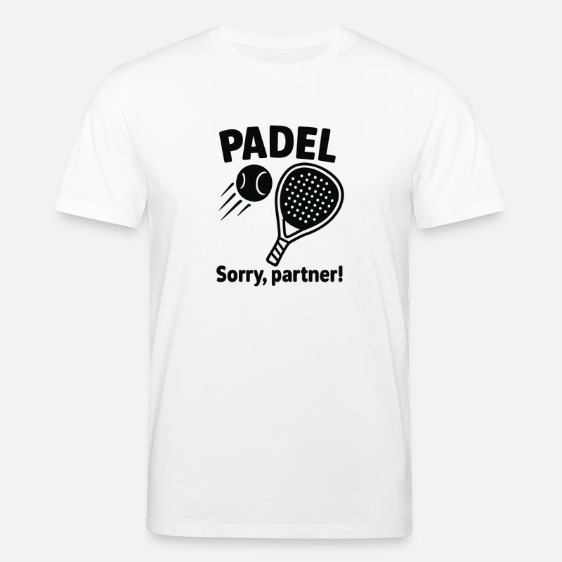 Padel Spruch: Sorry Partner! - Stanley/Stella Unisex Bio-T-Shirt CREATOR  - Weiß