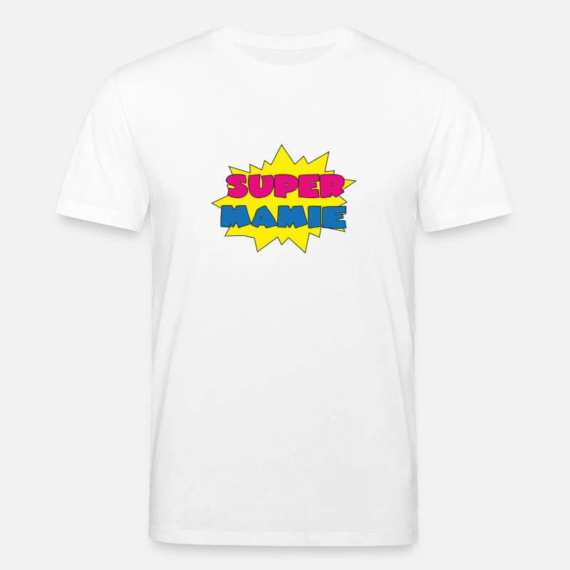 Super mamie - Stanley/Stella Unisex Bio-T-Shirt CREATOR  - Weiß