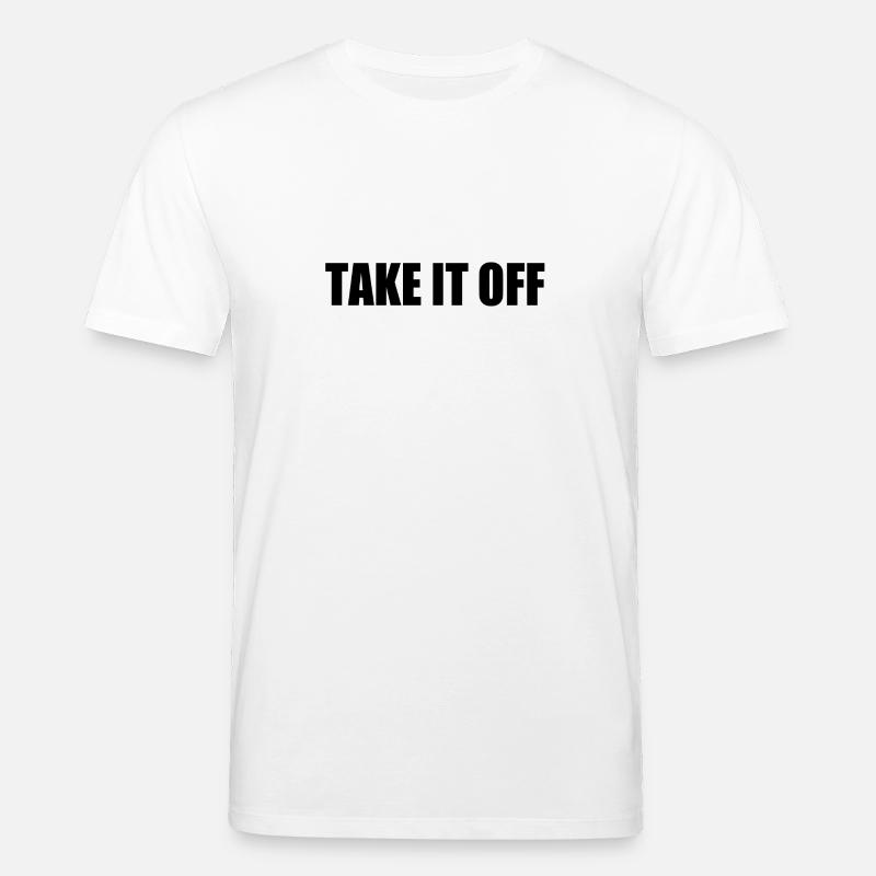 Take it off - T-shirt bio CREATOR Stanley/Stella Unisexe - blanc