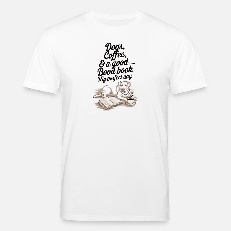 Bücher, Hunde, Kaffee - Stanley/Stella Unisex Bio-T-Shirt CREATOR  - Weiß