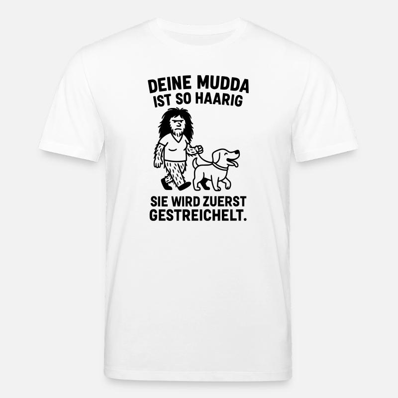 deine mutter haarig witz - Stanley/Stella Unisex Bio-T-Shirt CREATOR  - Weiß