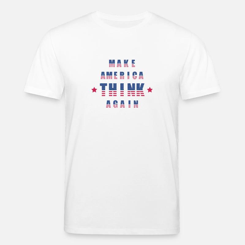 make america think again - Stanley/Stella Unisex Bio-T-Shirt CREATOR - Weiß